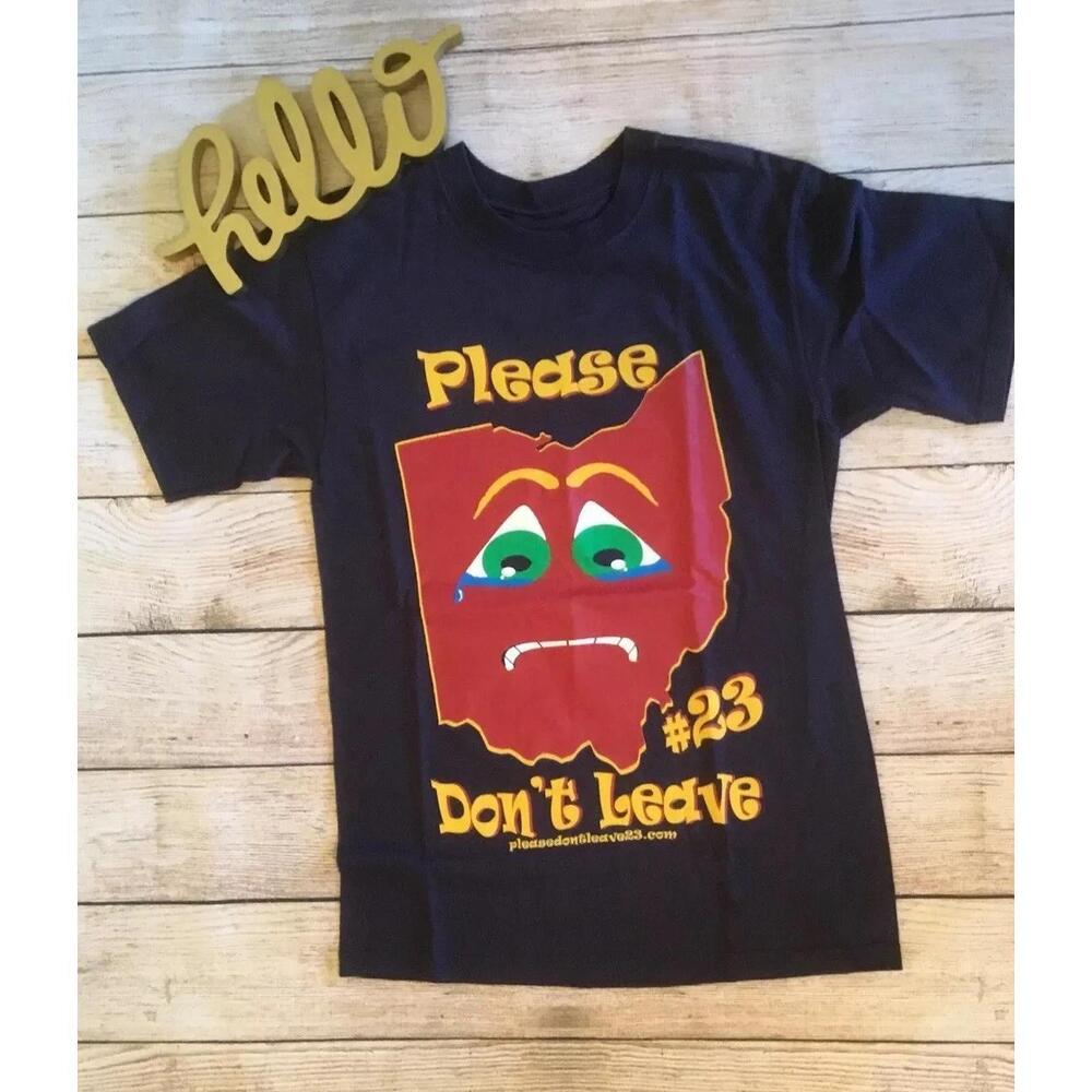 Lebron James Please Dont Leave  23 Ohio Cleveland Cavs T Shirt